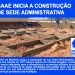 SAAE inicia a construção de Sede Administrativa