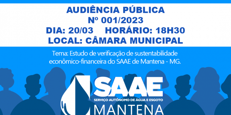 Audiência Pública sobre nova estrutura tarifária e sustentabilidade econômico-financeira do SAAE de Mantena – MG
